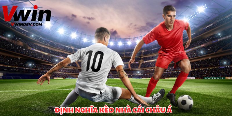 Giới thiệu về kèo nhà cái châu Á và các tỷ lệ cá cược phổ biến