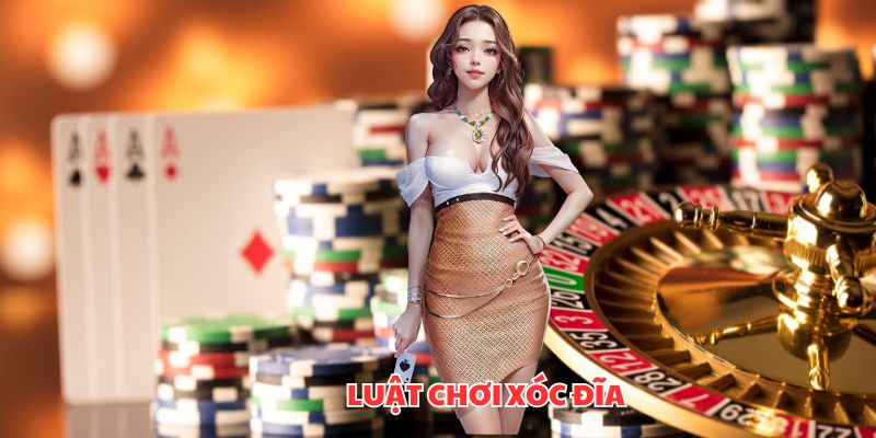 Luật chơi xóc đĩa