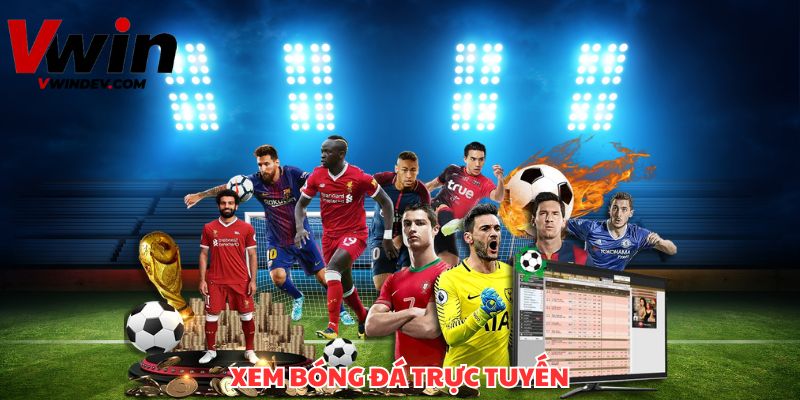 Top 4 Kênh Xem Bóng Đá Trực Tuyến Miễn Phí, Full HD 4K
